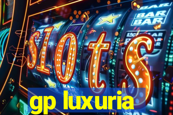 gp luxuria